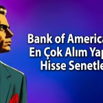 BofA’dan 280 TL hedef fiyatlı hissede 1 milyar TL’lik alım