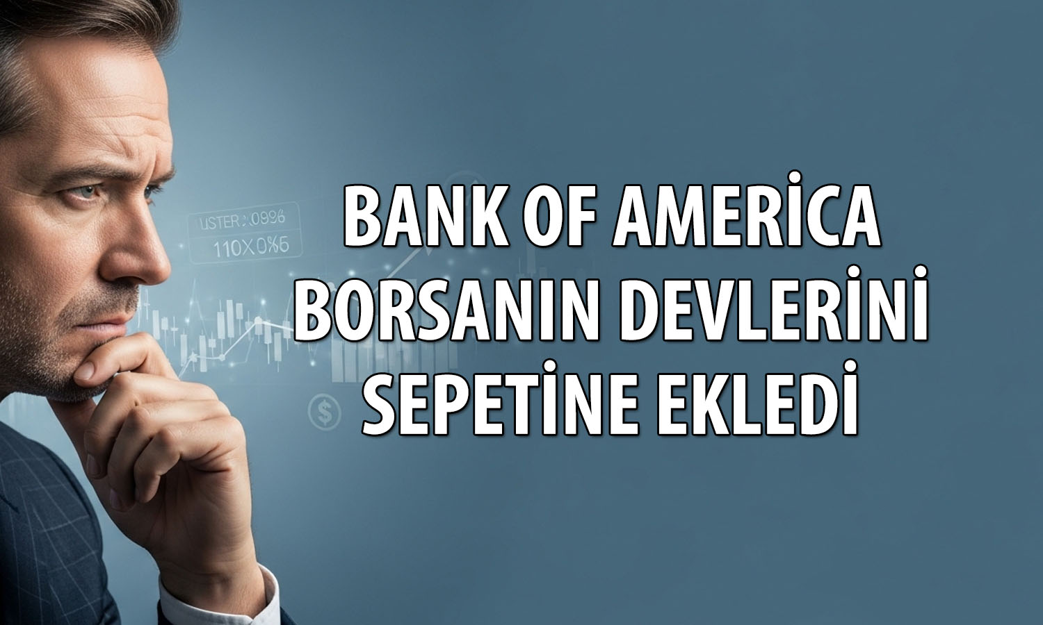 BofA’dan borsada 7,3 milyar TL’lik alım: Aselsan ilk sırada