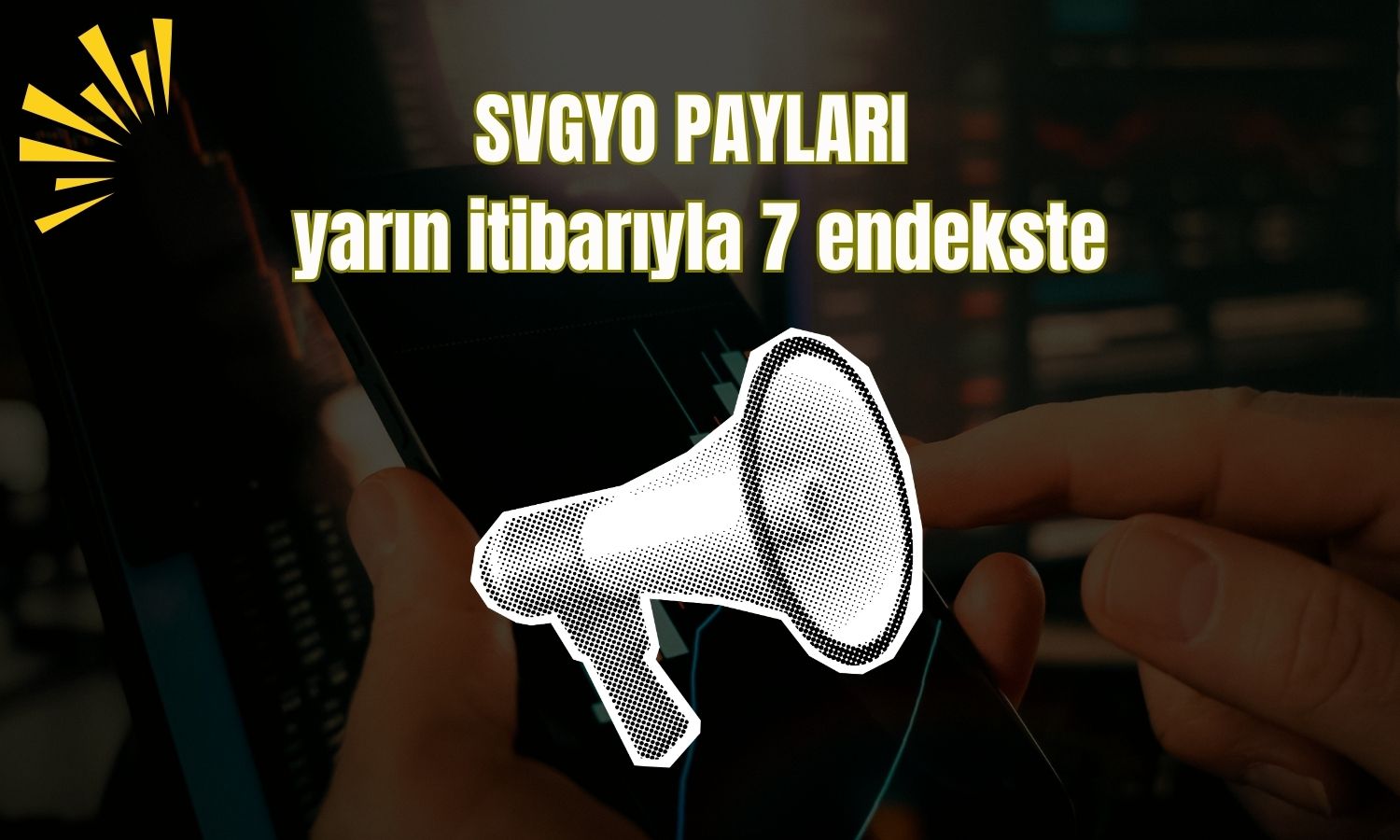 Borsa İstanbul Savur GYO için endeksleri açıkladı!