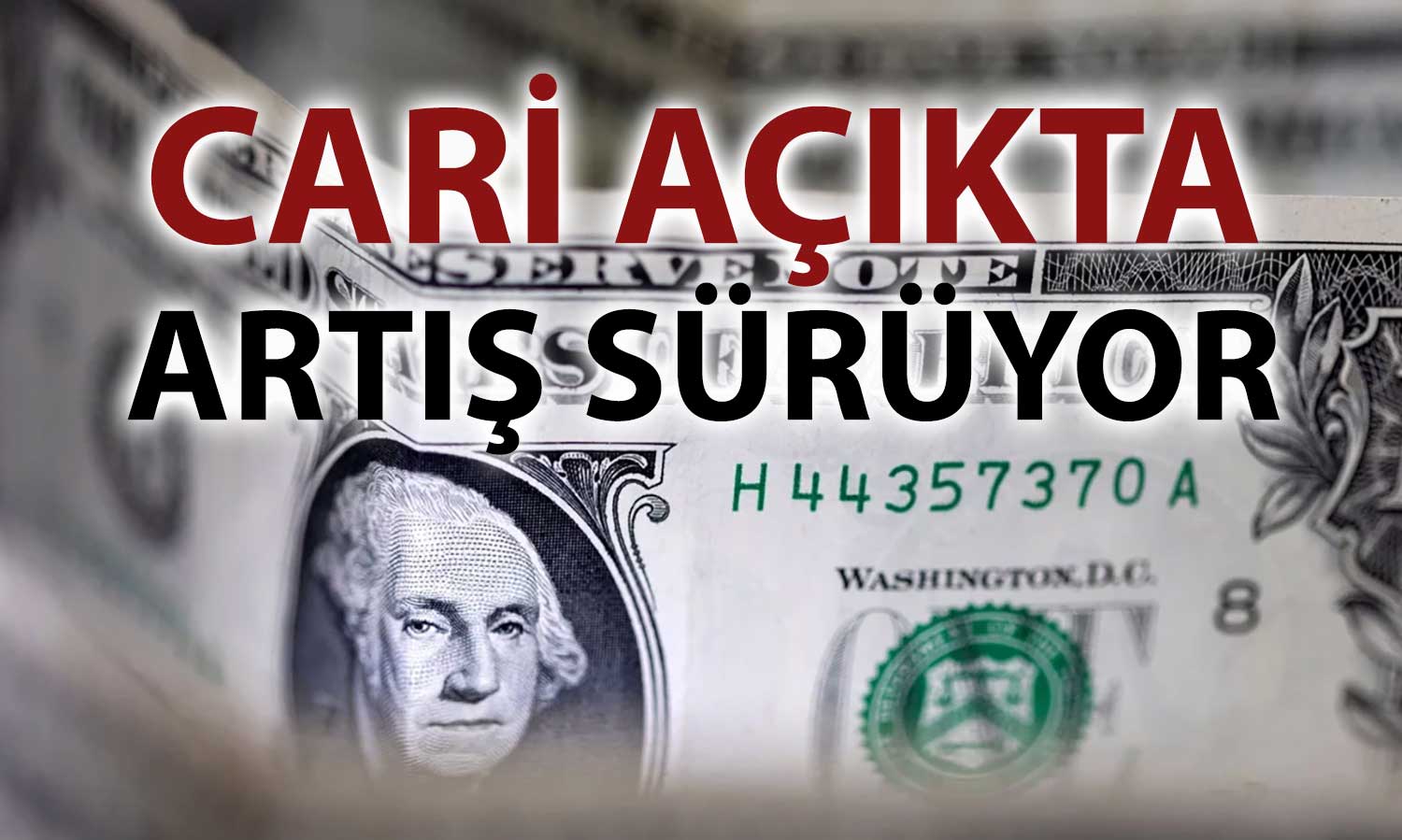 Cari açık Ocak’ta 6,8 milyar dolara yükseldi