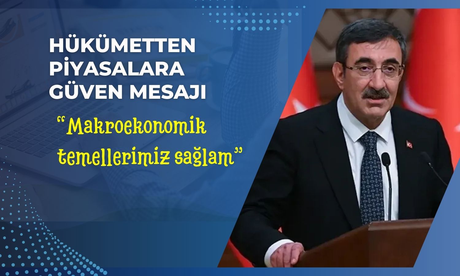 Cevdet Yılmaz’dan güven mesajı: Önlemler alındı!