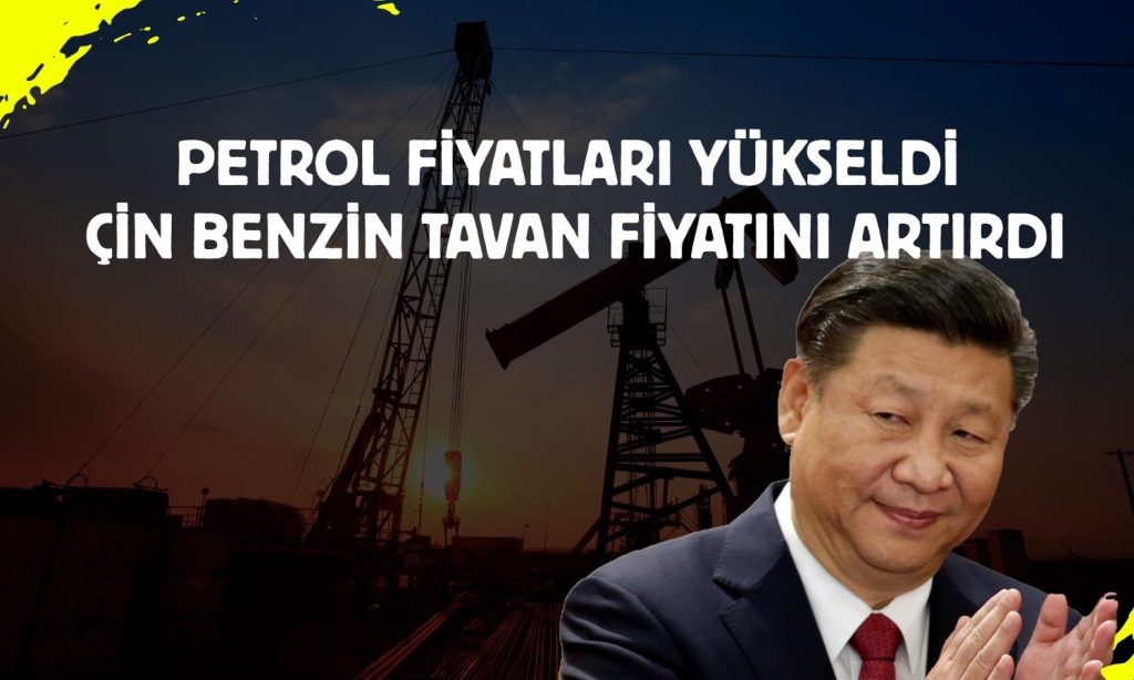Çin’den petrol önlemi: Yakıt fiyatlarında artışı sınırladı