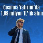Cosmos Yatırım’da ortaktan 1,89 milyon TL’lik pay alımı