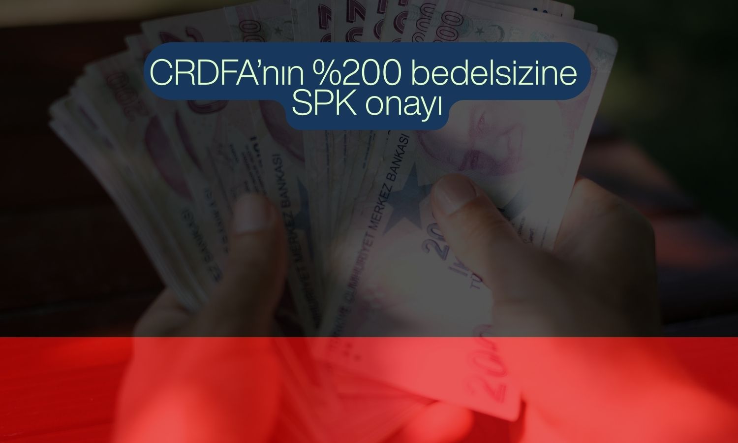 CRDFA’da 200 milyon TL’lik bedelsiz artırım