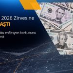 Dolar 2026 zirvesine yakın: Petrol şoku enflasyon korkusunu tırmandırdı