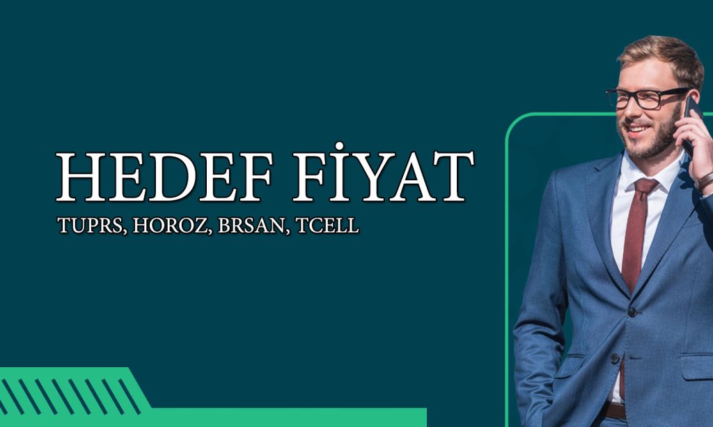 Dört hisse için hedef fiyat açıklandı: TCELL ve TUPRS listede