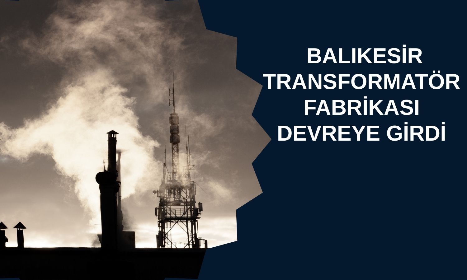 Ekos Teknoloji transformatör fabrikasında üretime başladı