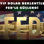 FED sonrası döviz piyasası için tahminlerde temkinlilik!