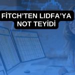 Fitch, Lider Faktoring’in kredi notunu teyit etti