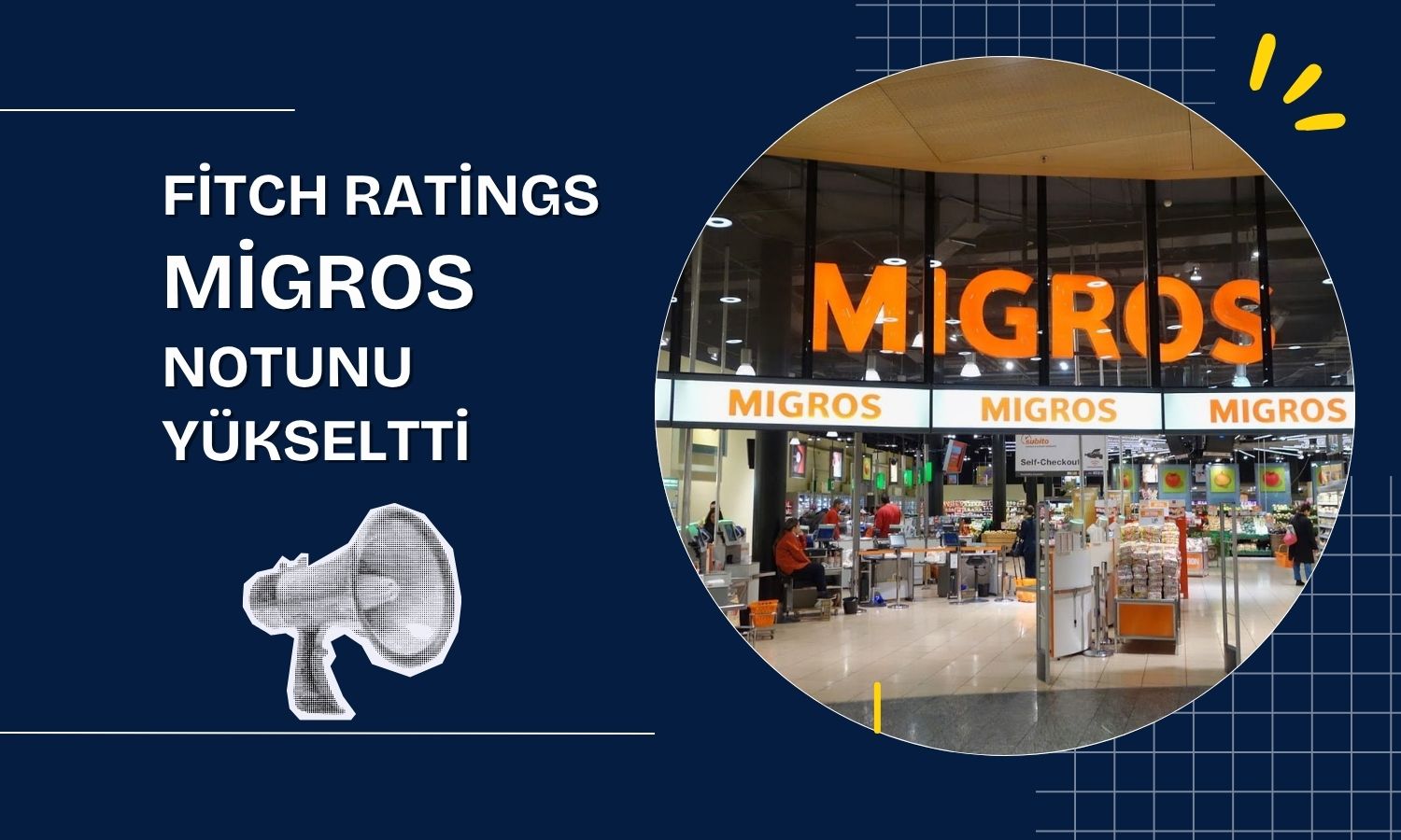 Fitch Ratings Migros’un notunu ‘AA+(tur)’a yükseltti