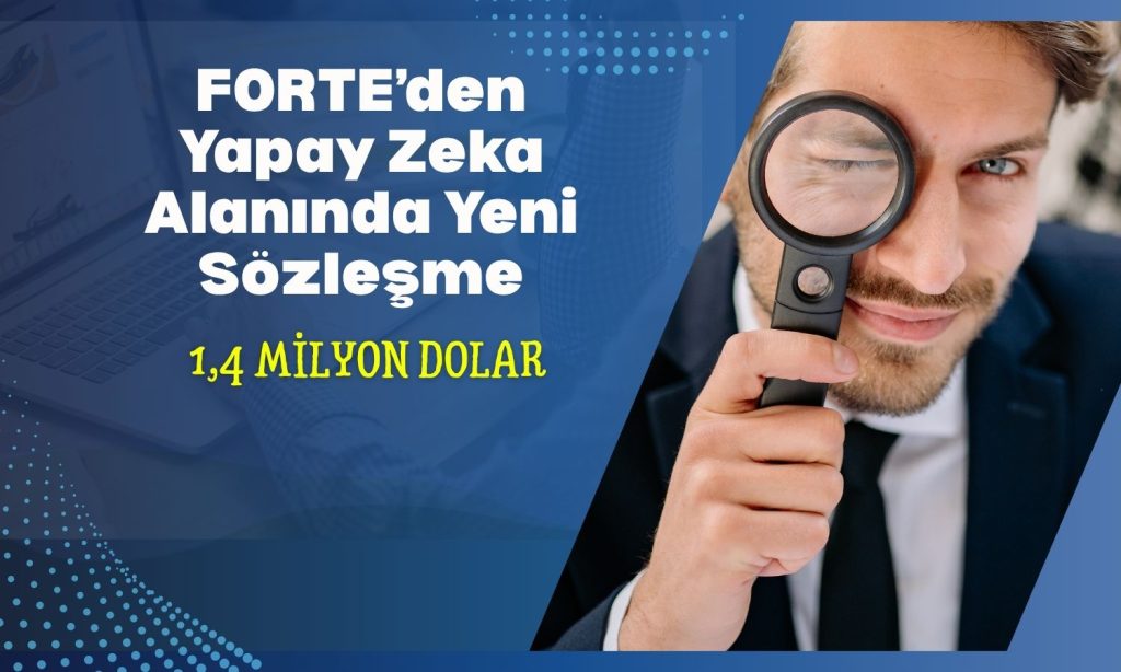 Forte ASFAT’tan 1,4 milyon dolarlık sipariş aldı!