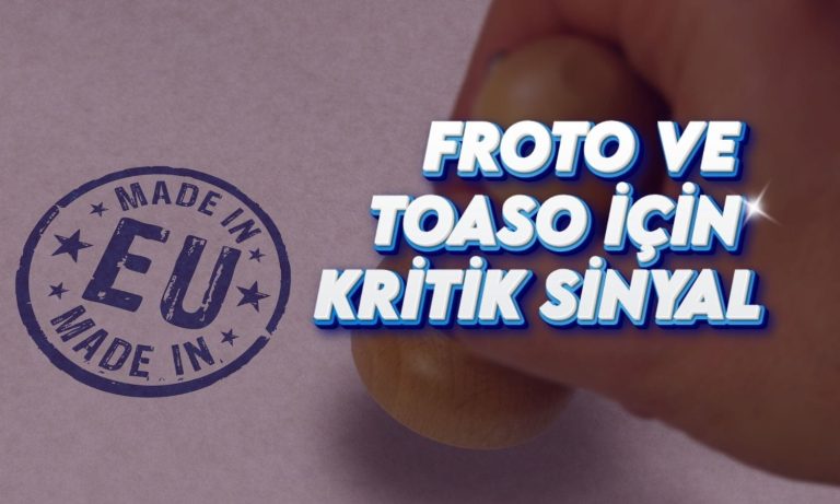 FROTO ve TOASO yükseliyor: 