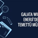 Galata Wind (GWIND) yatırımcılara 0,62 TL temettü verecek