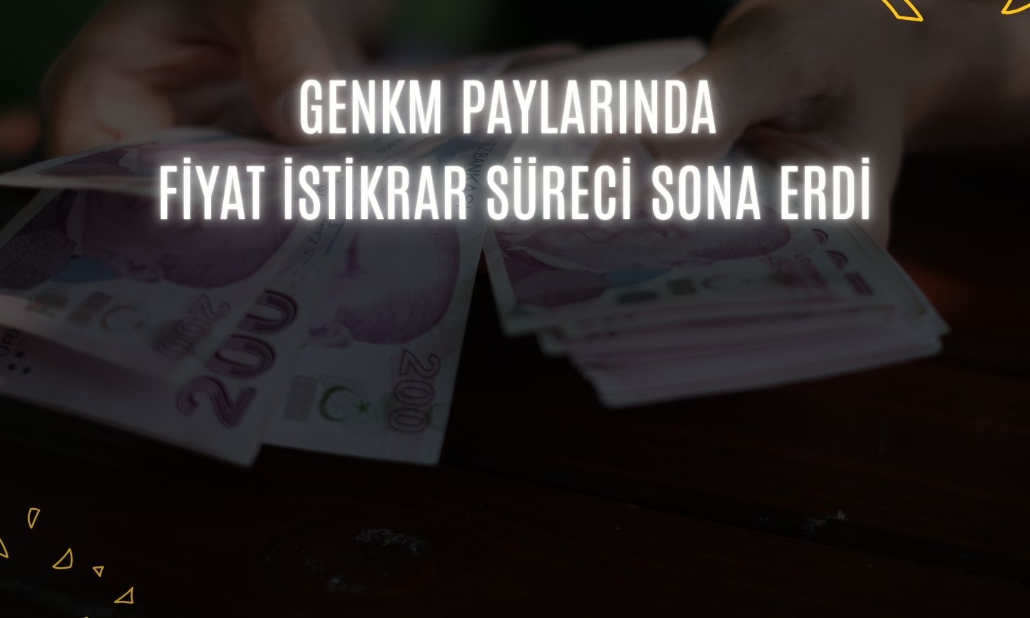 Gentaş Kimya’da fiyat istikrarı süreci sona erdi