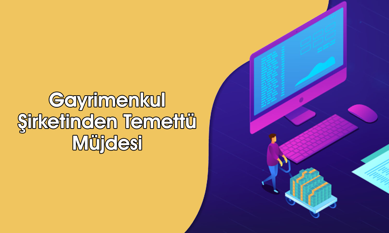 GYO şirketi yatırımcılara 0,30 TL temettü dağıtma kararı aldı