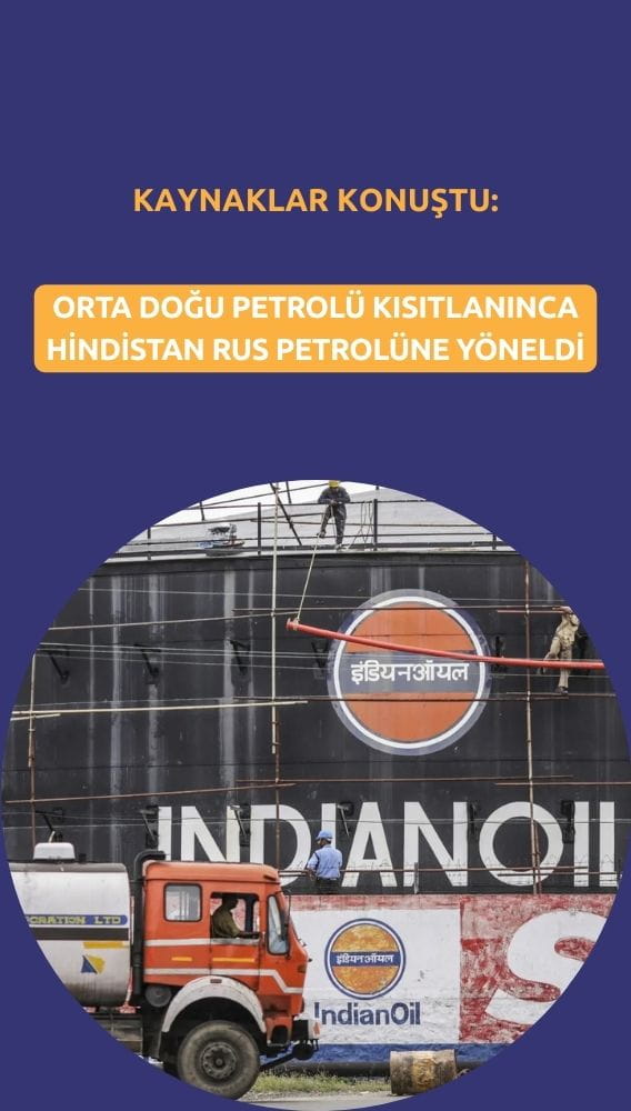 Orta Doğu petrolü kısıtlanınca Hindistan Rus petrolüne yöneldi