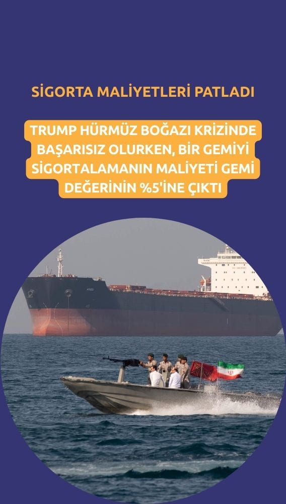 Trump Hürmüz krizinde başarısız oluyor: Sigorta maliyetleri patladı