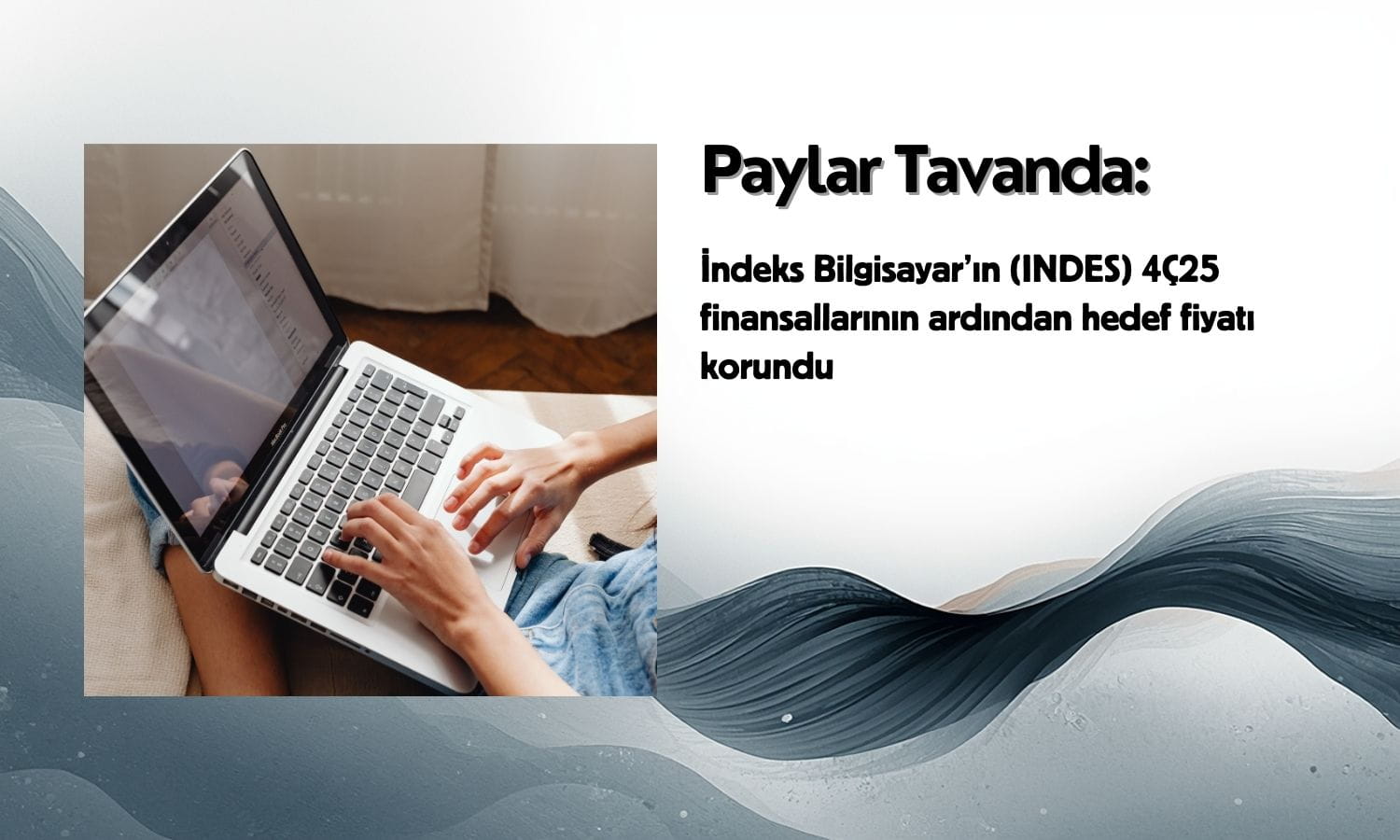 İndeks Bilgisayar’da (INDES) hedef fiyatı korundu, paylar tavanda