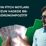İş Finansal Kiralama’nın notları Fitch tarafından teyit edildi
