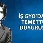 İş GYO yatırımcılara 31 Mart’ta temettü vermeyi planlıyor