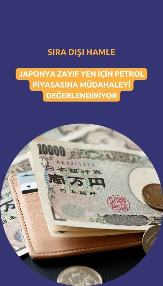 Japonya'dan sıra dışı hamle: Yen için petrole müdahale