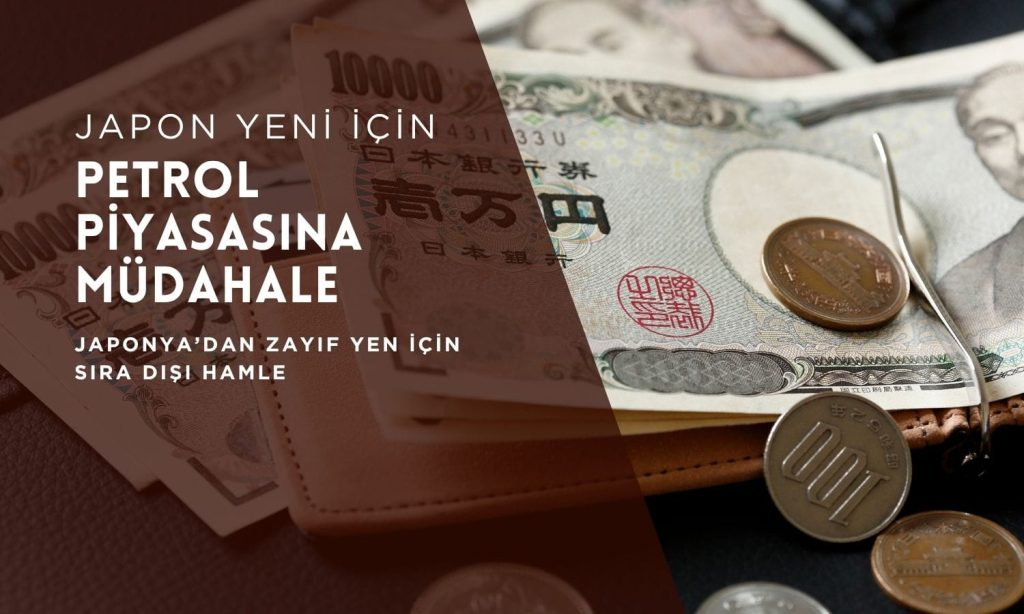 Japonya’dan sıra dışı hamle: Yen için petrole müdahale