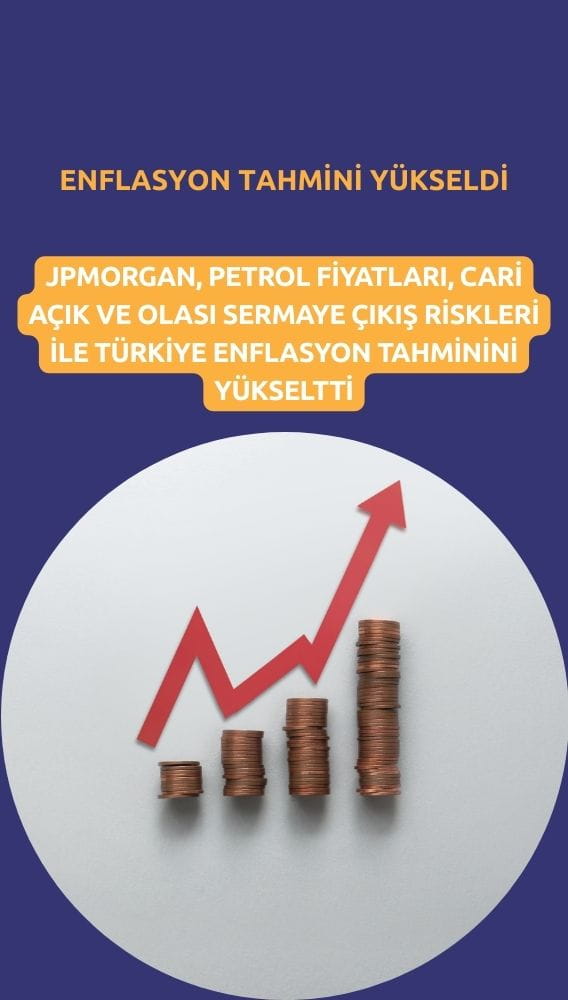 JPMorgan Türkiye'nin 2026 enflasyon tahminini yükseltti