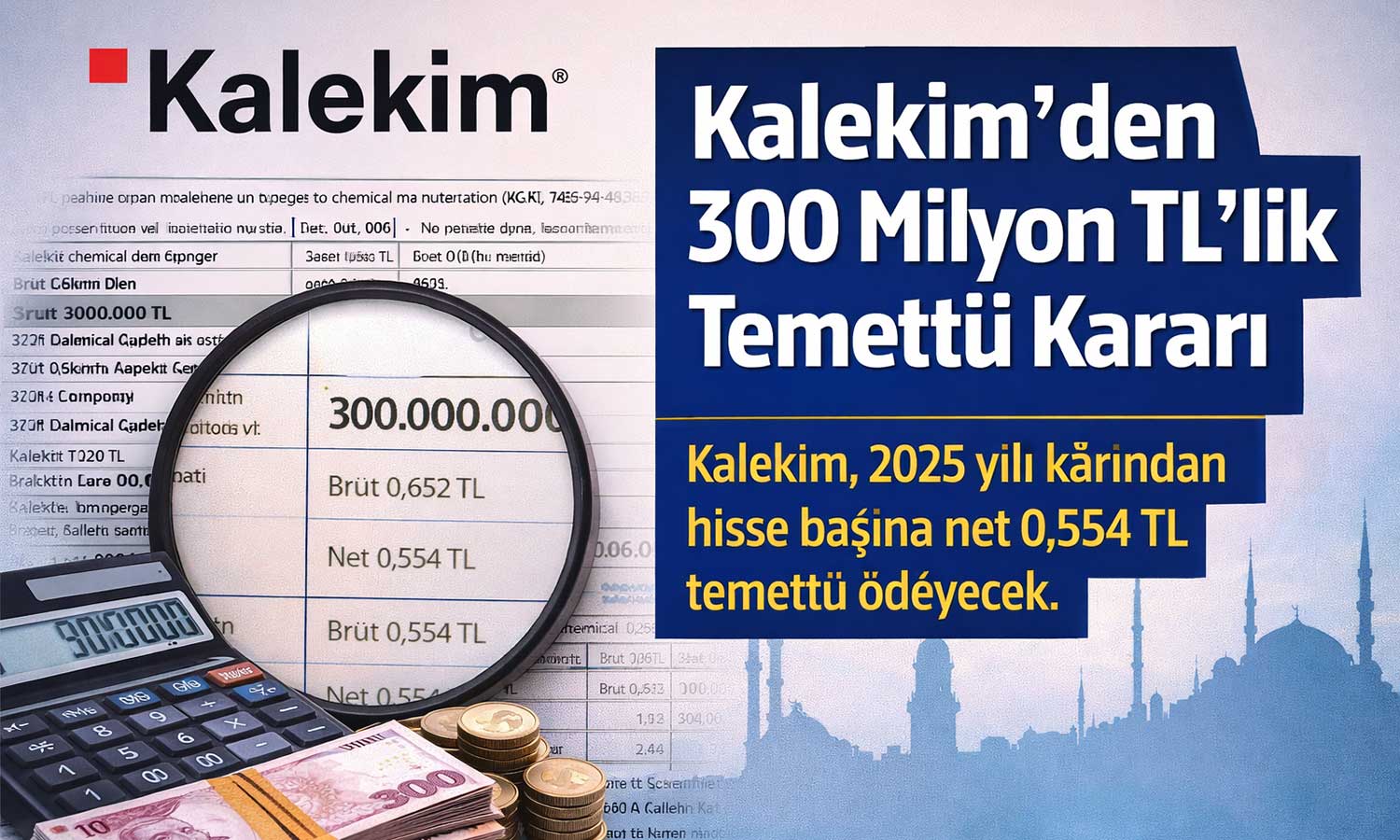 Kalekim’den 300 milyon TL’lik temettü kararı