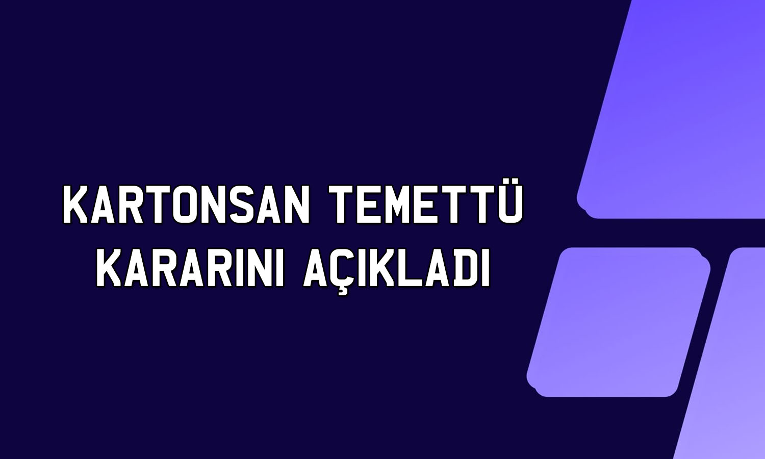 Kartonsan 1,1 milyar TL zarara işaret etti: Temettü verecek mi?
