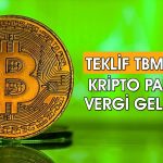 Kripto paralara vergi şoku! AKP TBMM’ye teklif sundu