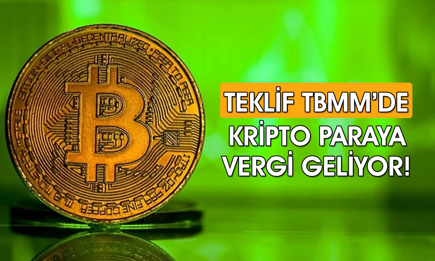 Kripto paralara vergi şoku! AKP TBMM’ye teklif sundu