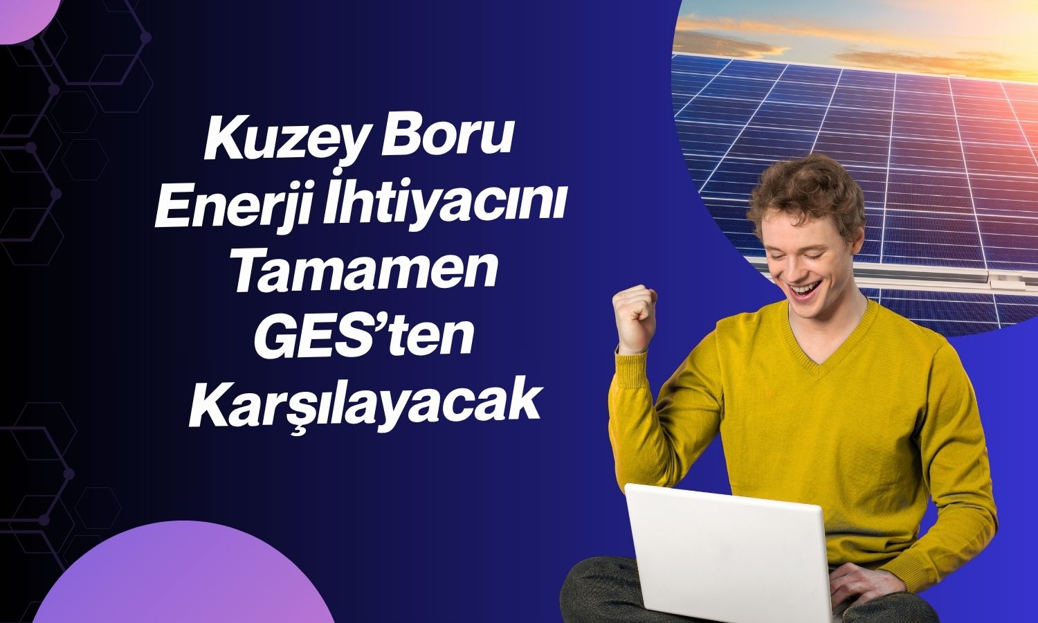 Kuzey Boru, Harran’daki GES ile enerjide temiz kaynağa geçti