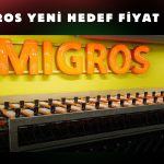 Migros bilançosu sınırlı olumlu olsa da hedef yükseltildi!