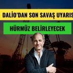Milyarder yatırımcıdan son savaş uyarısı: Hürmüz belirleyecek