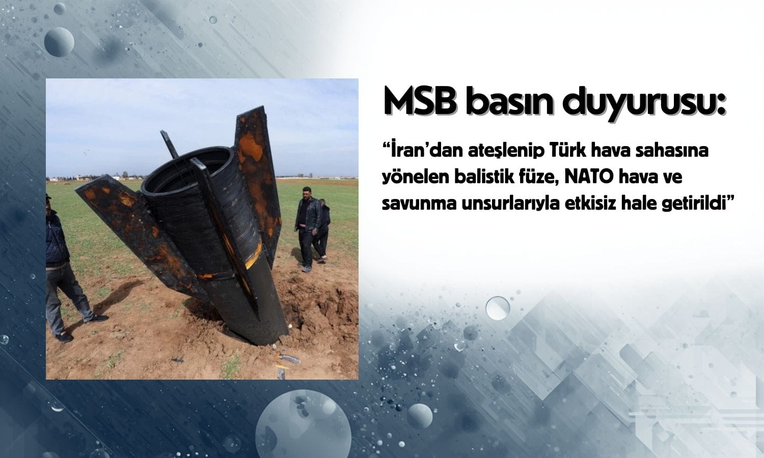 MSB: Türk hava sahasına yönelen İran füzesi etkisiz hale getirildi
