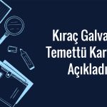 Net karını artıran Kıraç Galvaniz (TCKRC) temettü verecek mi?