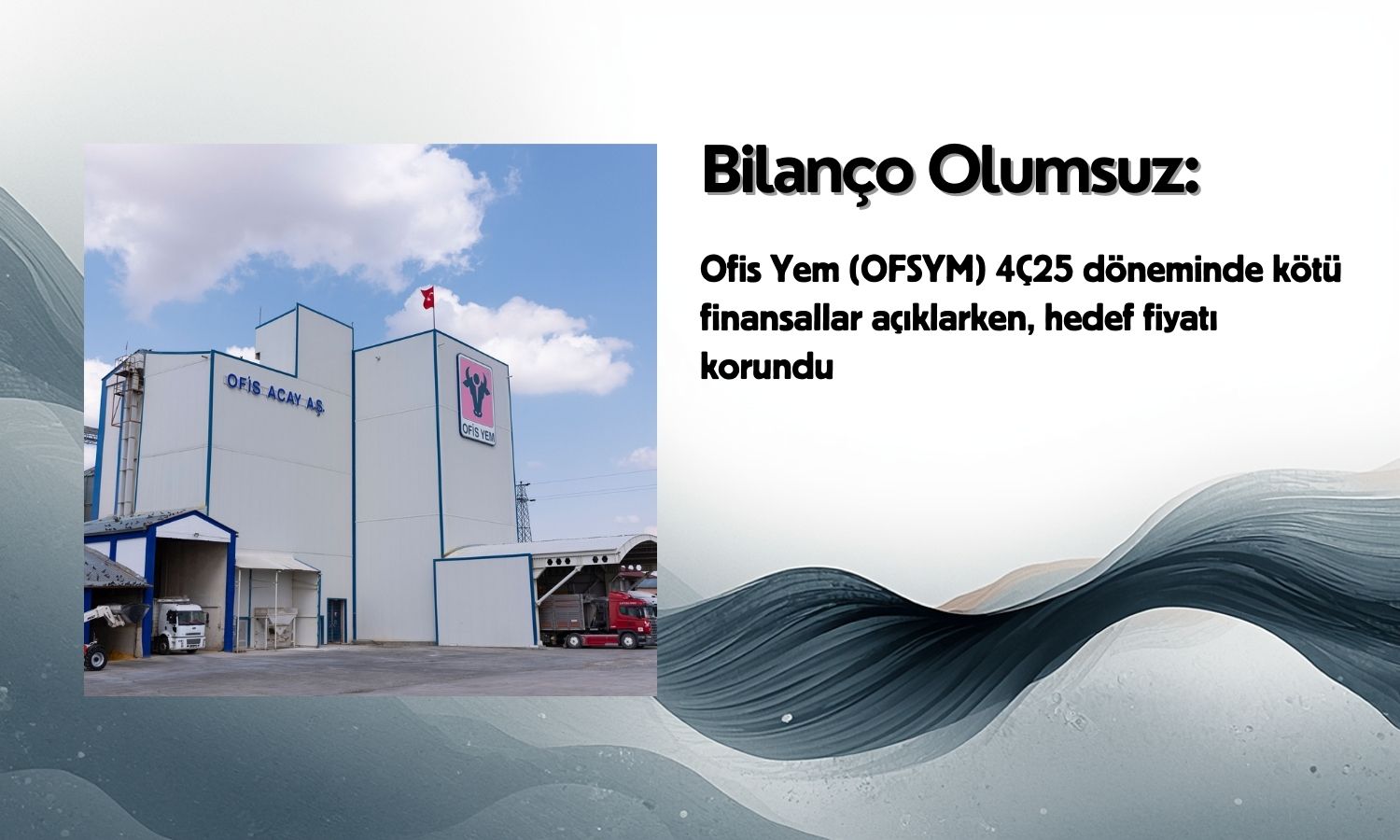 Ofis Yem (OFSYM) hedef fiyatı korundu: Tavsiye TUT