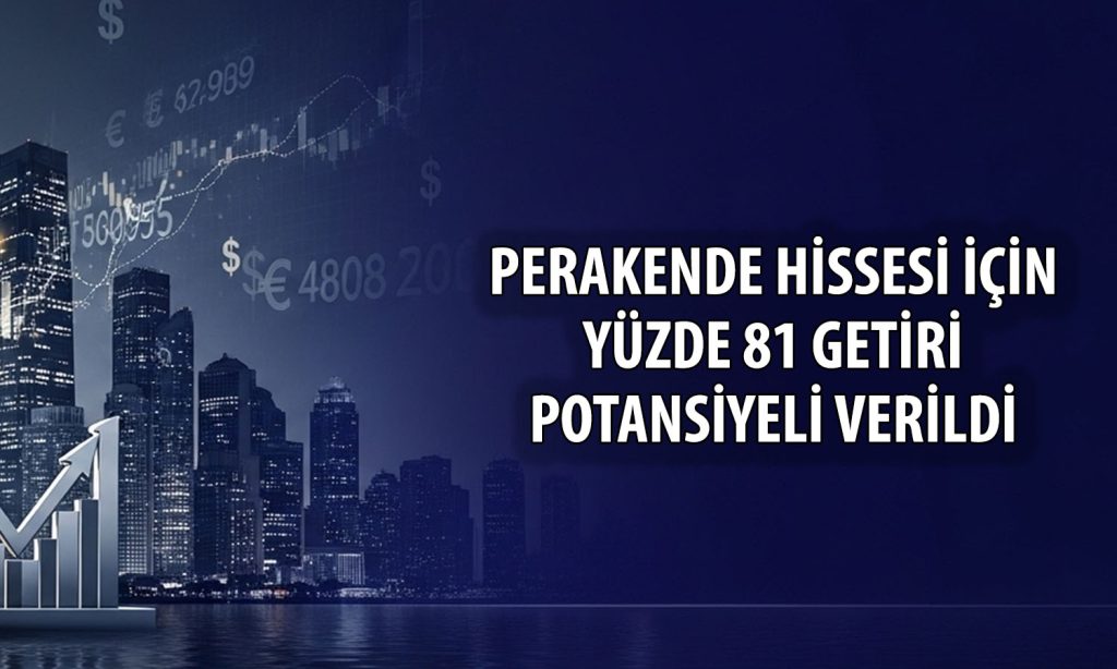 Perakende hissesinin 1095 TL’ye ulaşması bekleniyor