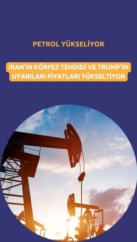 Petrol İran'ın Körfez tehdidi ve Trump uyarısı ile yükseliyor
