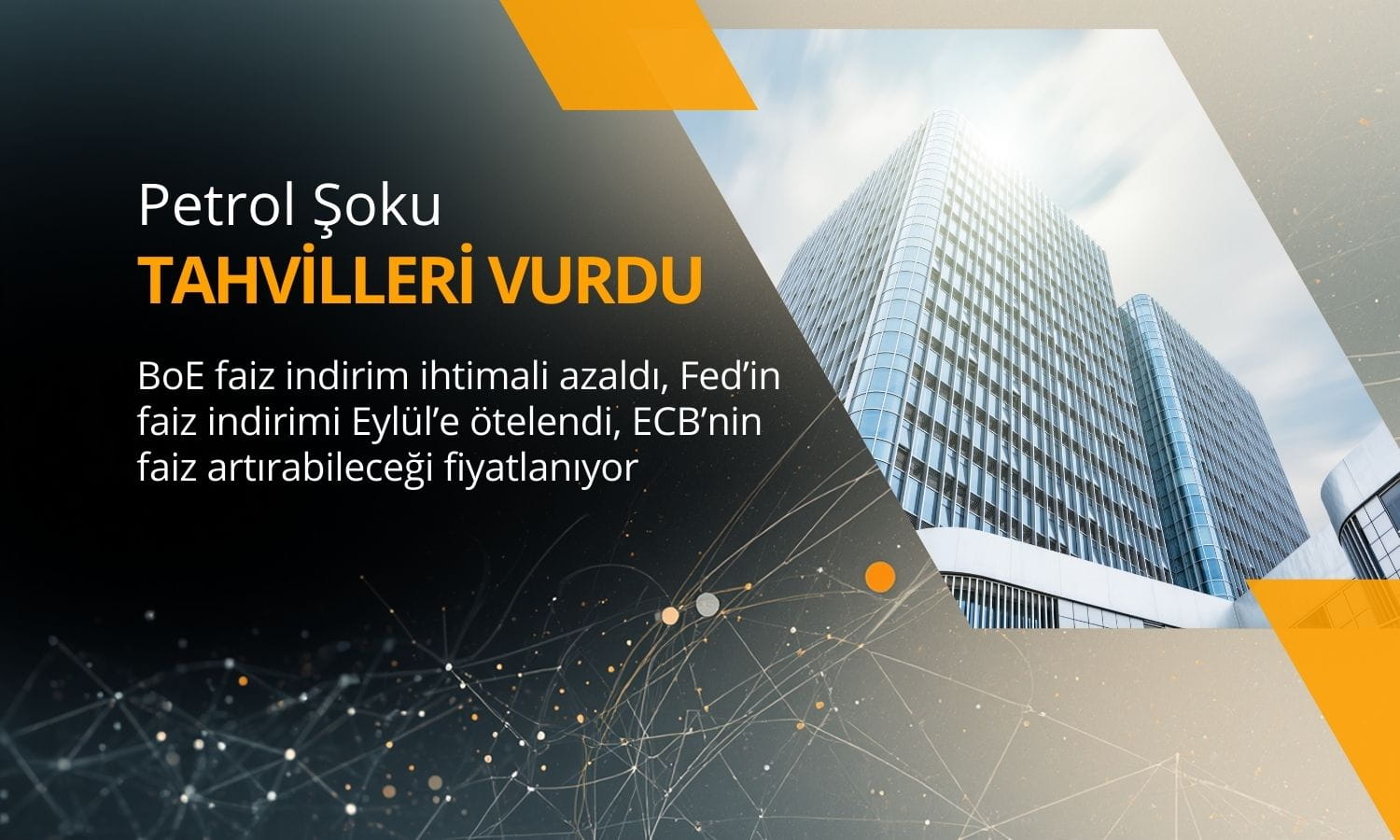 Petrol şoku tahvilleri vurdu: Faiz indirim beklentileri geri çekildi