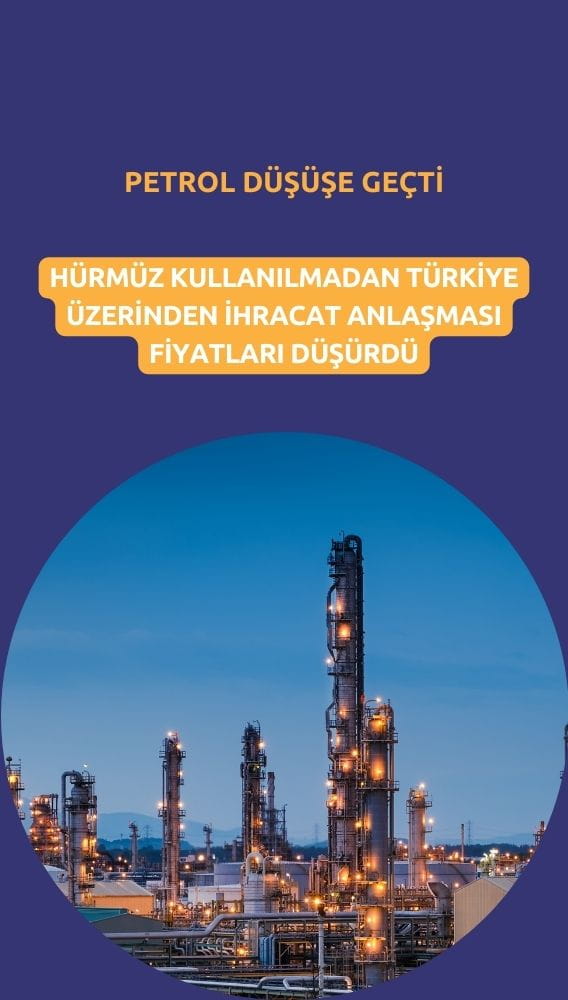 Petrol fiyatları 'Türkiye üzerinden ihracat' anlaşmasıyla düştü