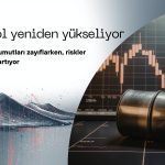 Petrol yeniden yükselişte: Ateşkes umudu zayıfladı, riskler arttı