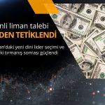 Petroldeki tırmanışla dolar güvenli liman talebiyle yükseldi