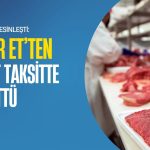 Pınar Et’ten iki eşit taksitte temettü kesinleşti: İşte o tarihler