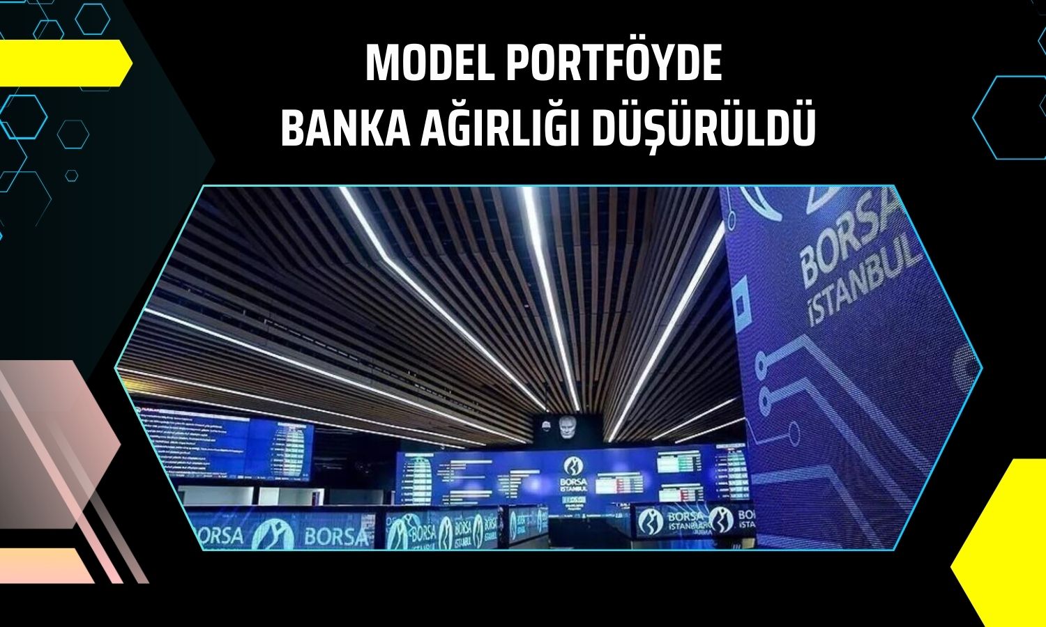 Portföy güncellendi: GARAN eklendi, ISCTR çıkarıldı!