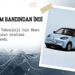 Reeder (REEDR) yeni model elektrikli araç üretimini tamamladı