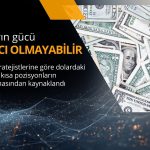 Reuters anketi: İran savaşıyla yükselen doların gücü kalıcı olmayabilir