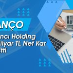 Sabancı Holding 2025 bilanço: Zarardan kara geçiş yaptı