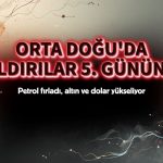 Saldırılar 5. gününde: Petrol fırladı, küresel piyasalar sarsıldı