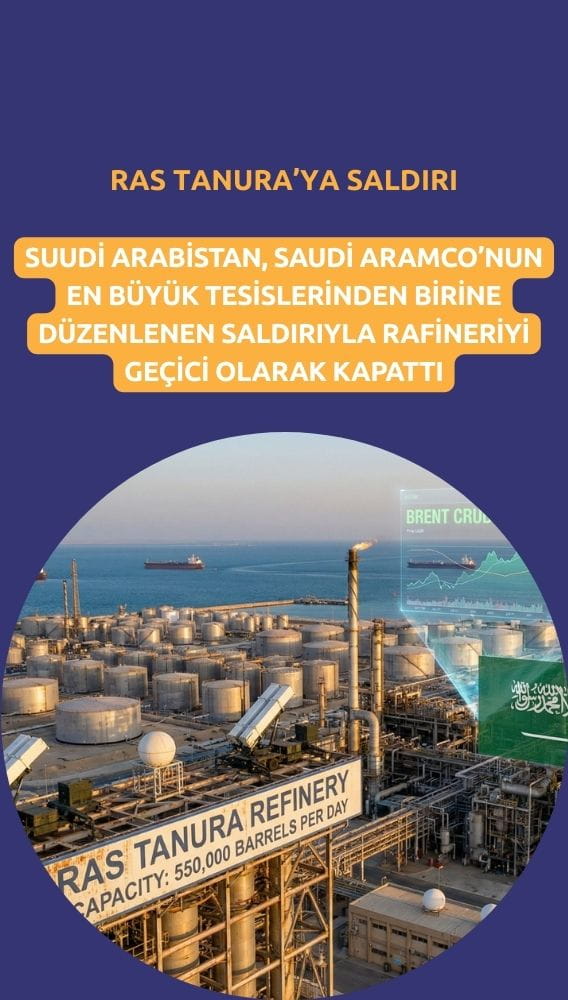 Saudi Aramco'nun en büyük tesislerinden Ras Tanura'ya saldırı